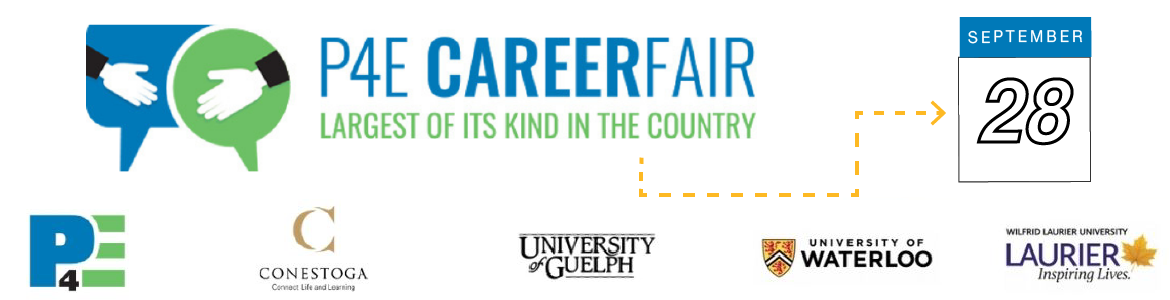 Text reads P4E Career Fair Largest of its Kind in the Country. Illustration of a handshake in blue and green. Calendar icon reads September 28. Logos for P4E, Conestoga College, University of Guelph, University of Waterloo, and Wilfrid Laurier University.